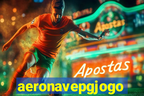 aeronavepgjogo