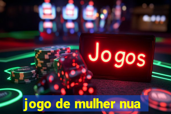 jogo de mulher nua