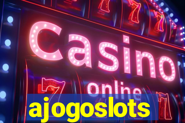 ajogoslots