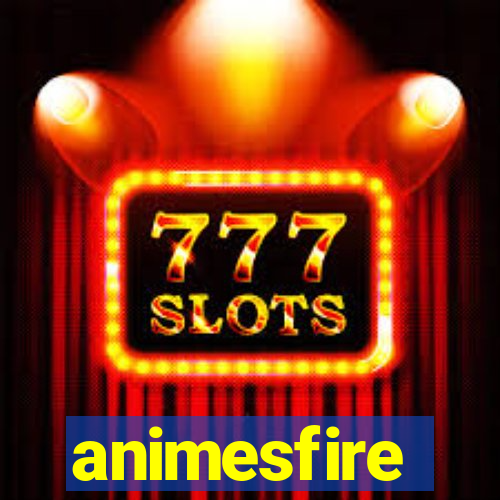 animesfire