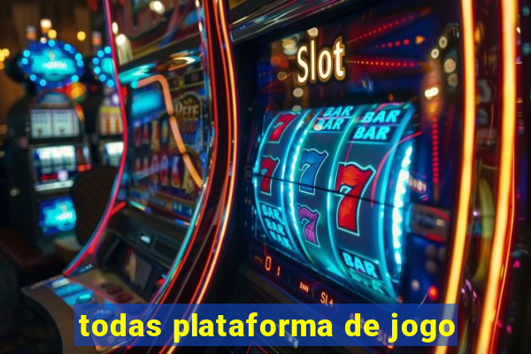 todas plataforma de jogo