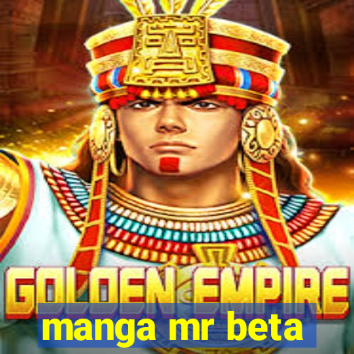 manga mr beta