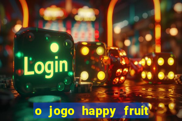 o jogo happy fruit fusion paga mesmo