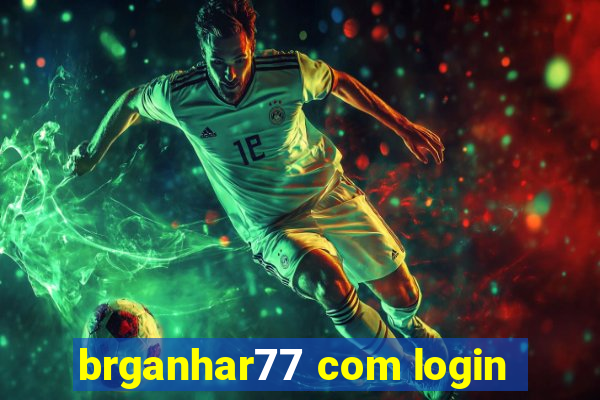 brganhar77 com login