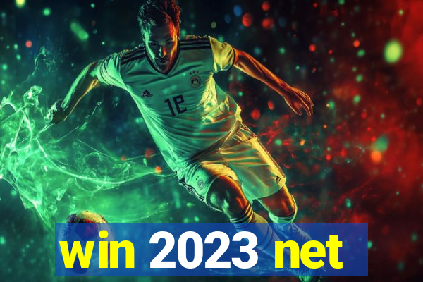 win 2023 net