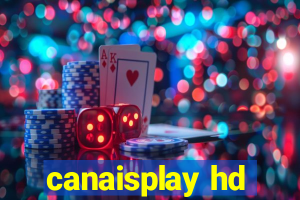 canaisplay hd