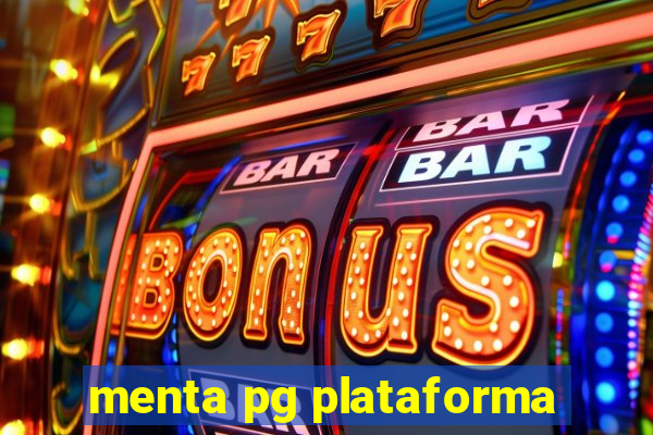 menta pg plataforma