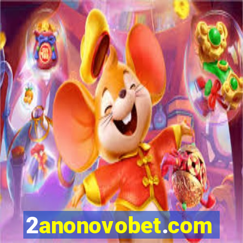 2anonovobet.com