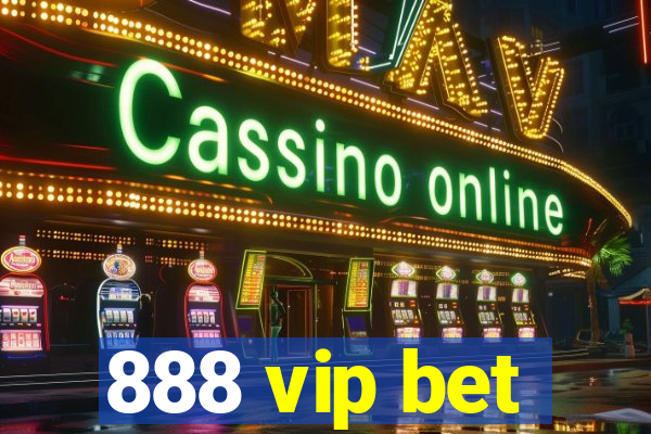 888 vip bet