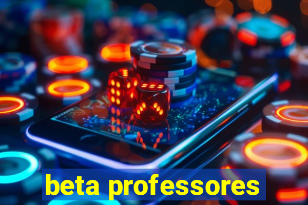 beta professores