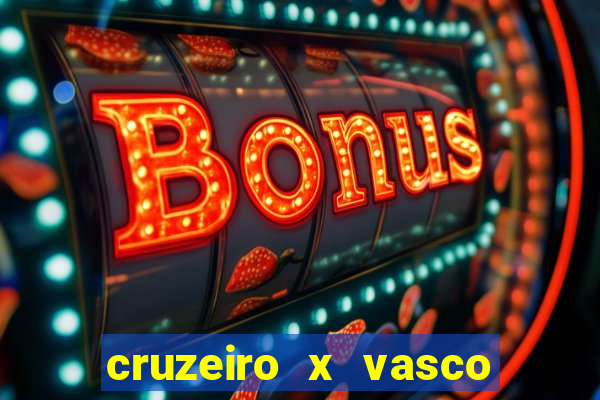 cruzeiro x vasco da gama multicanais