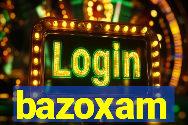 bazoxam