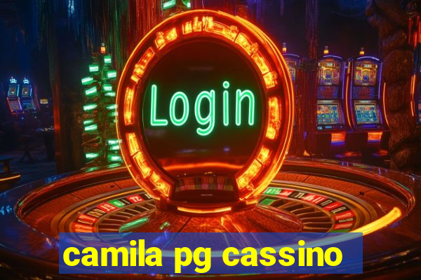 camila pg cassino