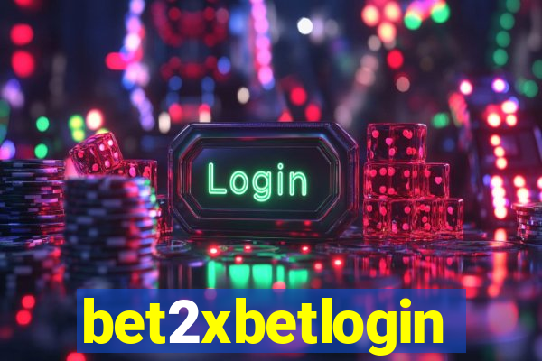 bet2xbetlogin