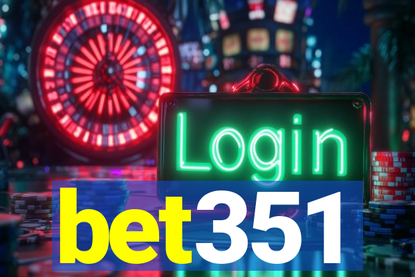 bet351