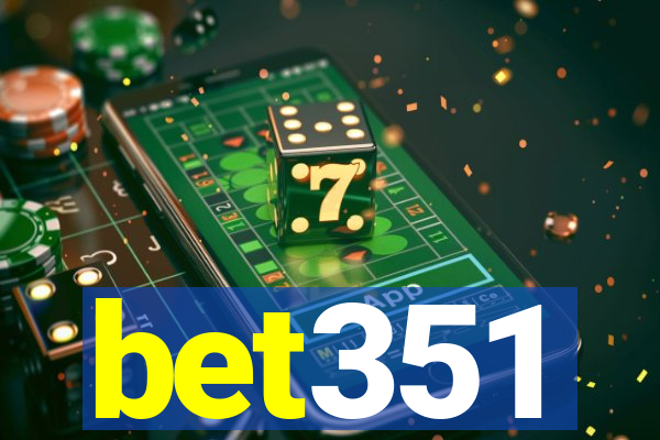 bet351