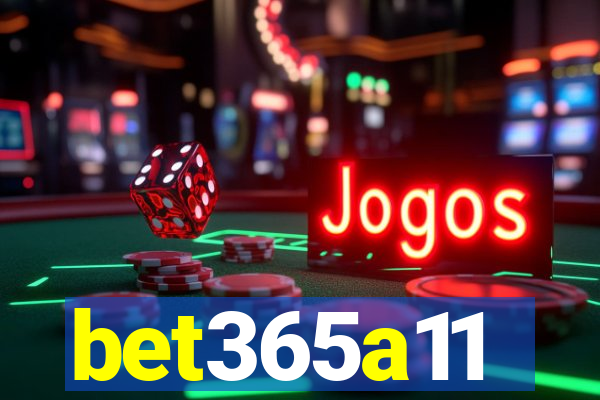 bet365a11