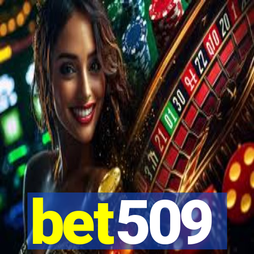 bet509