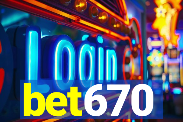 bet670