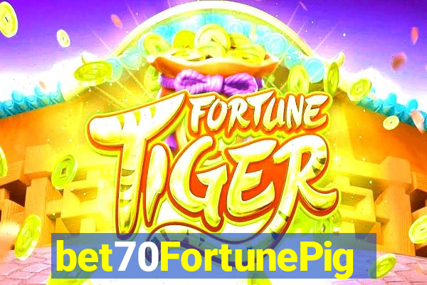 bet70FortunePig