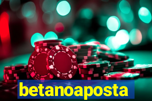 betanoaposta