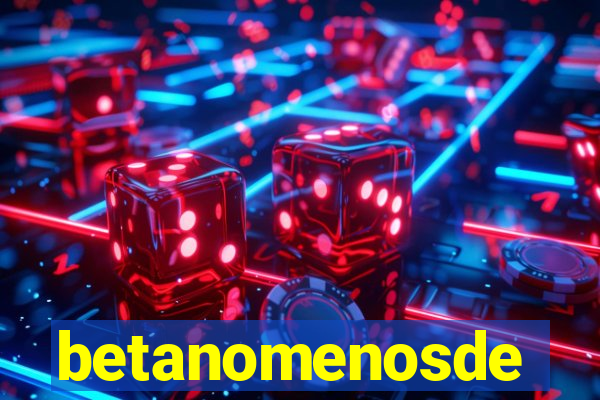 betanomenosde