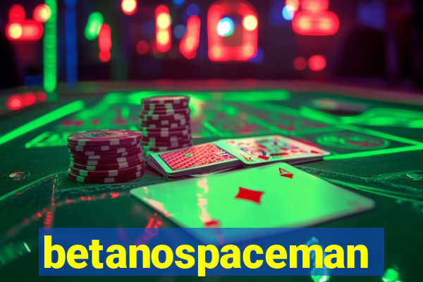 betanospaceman