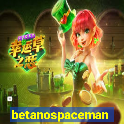 betanospaceman