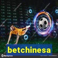 betchinesa