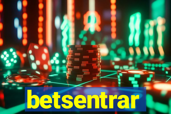 betsentrar