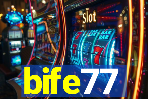 bife77