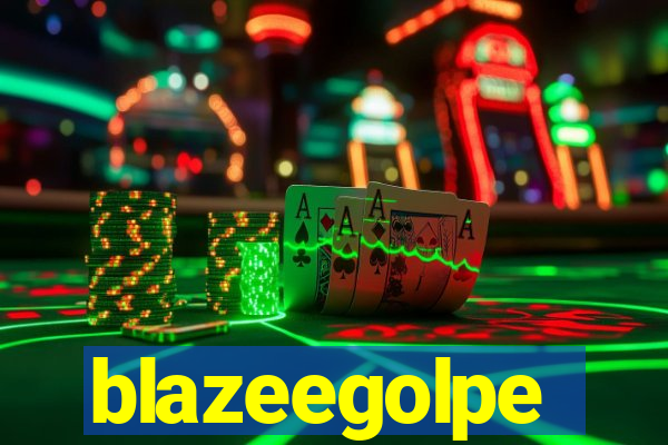 blazeegolpe