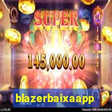 blazerbaixaapp