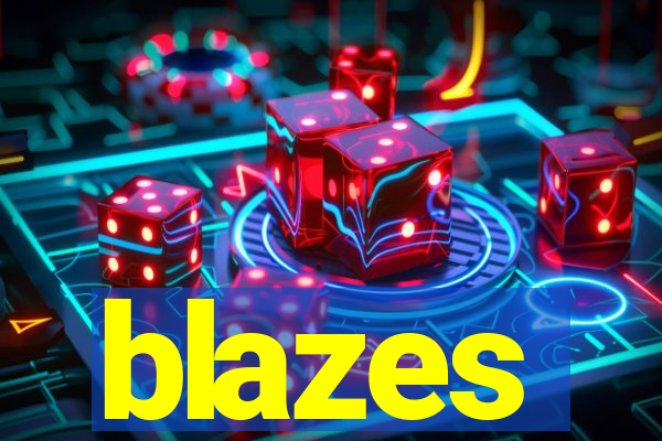 blazes