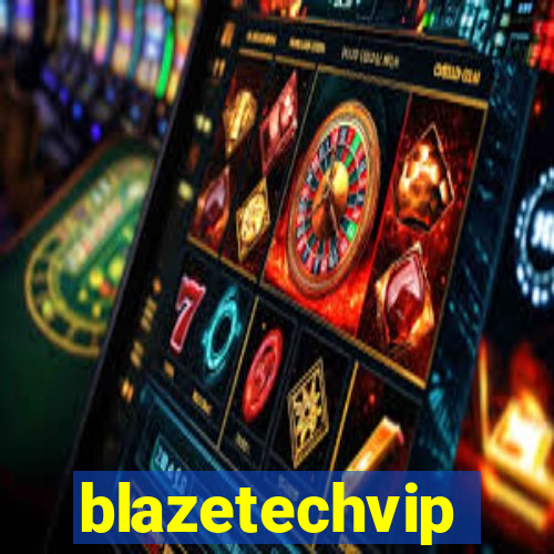 blazetechvip