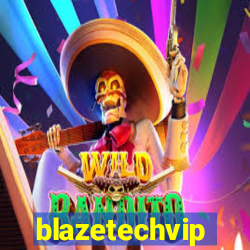 blazetechvip