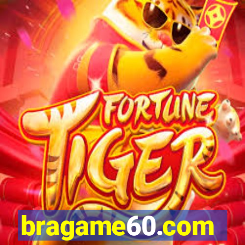 bragame60.com