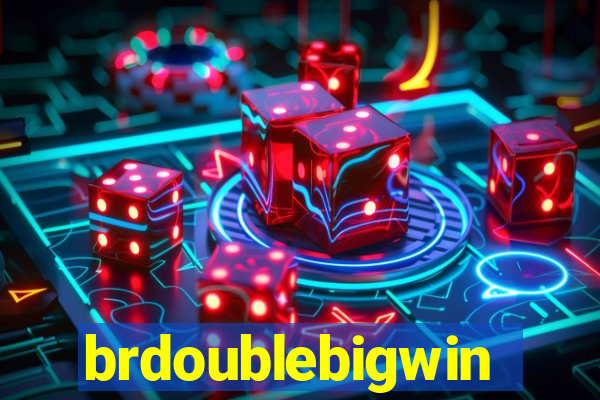 brdoublebigwin