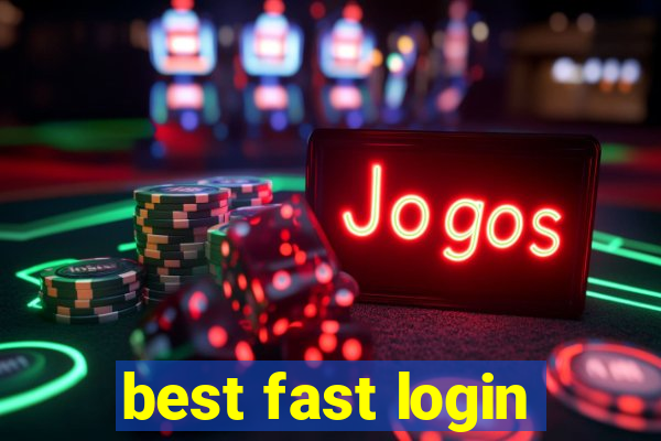 best fast login