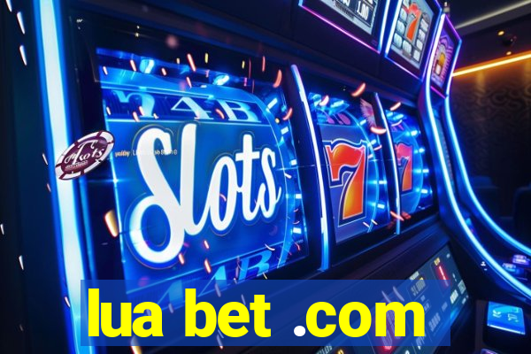 lua bet .com