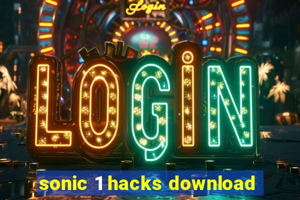 sonic 1 hacks download