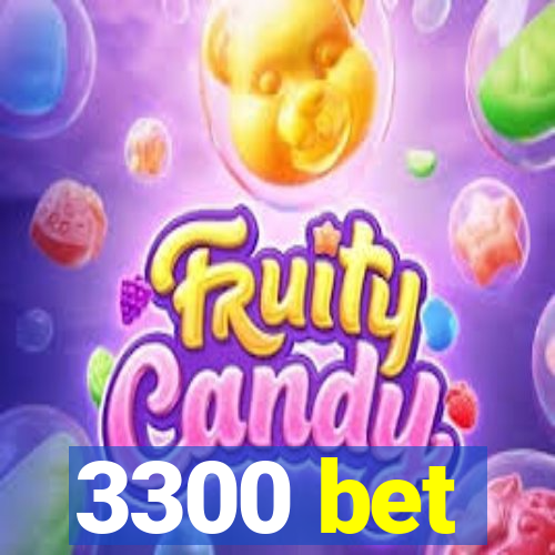 3300 bet