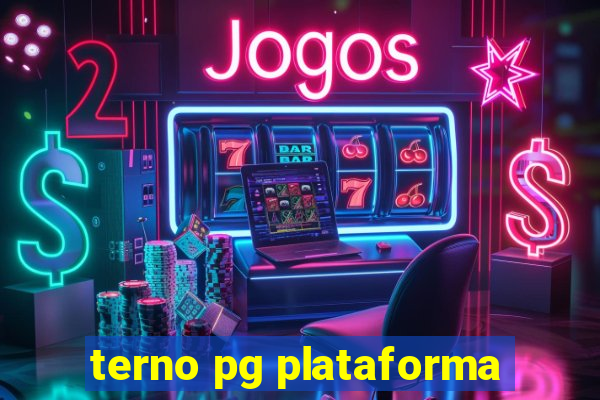 terno pg plataforma