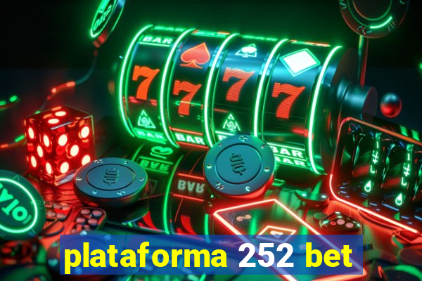 plataforma 252 bet