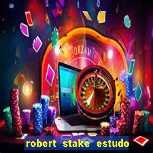 robert stake estudo de caso