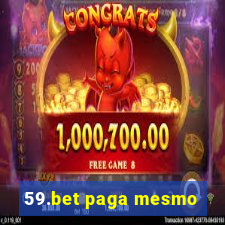 59.bet paga mesmo