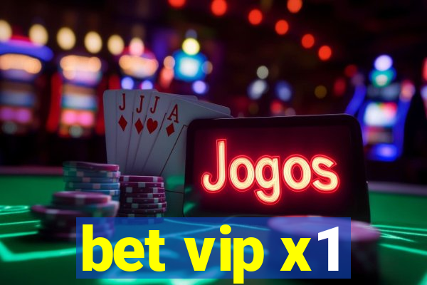 bet vip x1