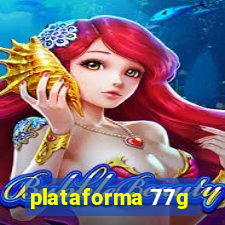 plataforma 77g