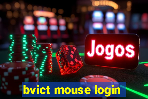 bvict mouse login