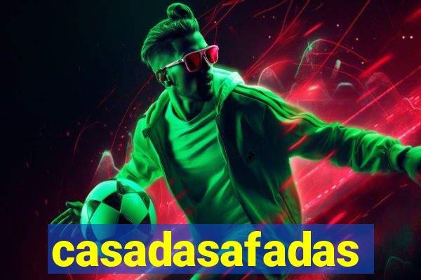 casadasafadas